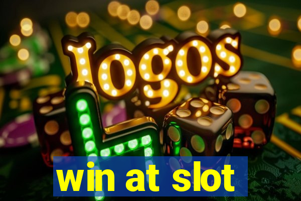 win at slot