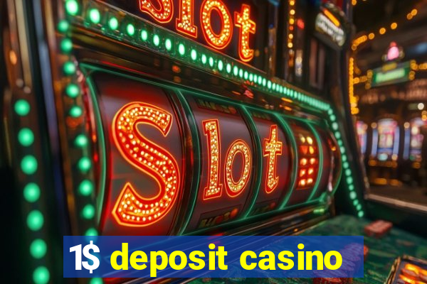 1$ deposit casino