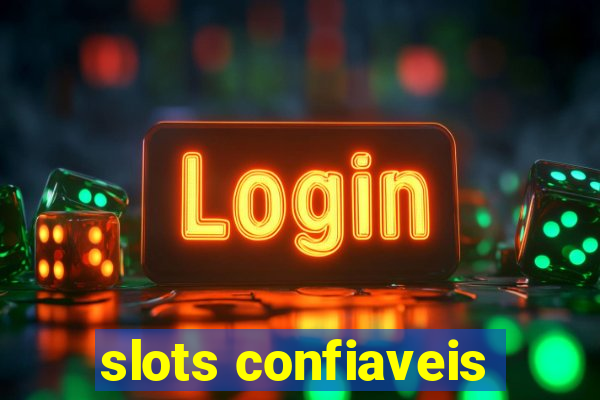 slots confiaveis