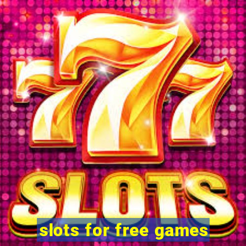 slots for free games