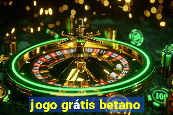 jogo grátis betano