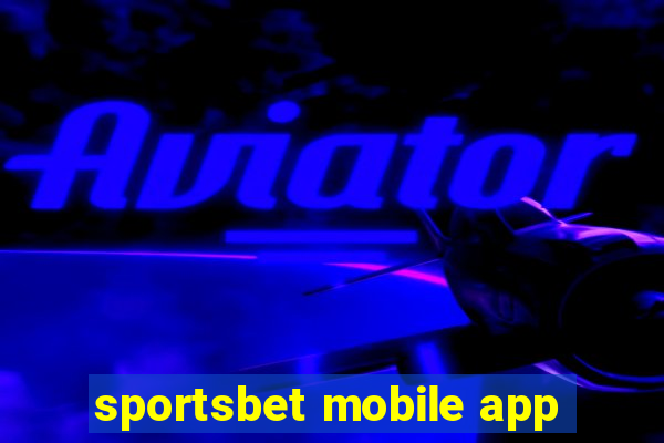 sportsbet mobile app