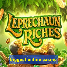 biggest online casino