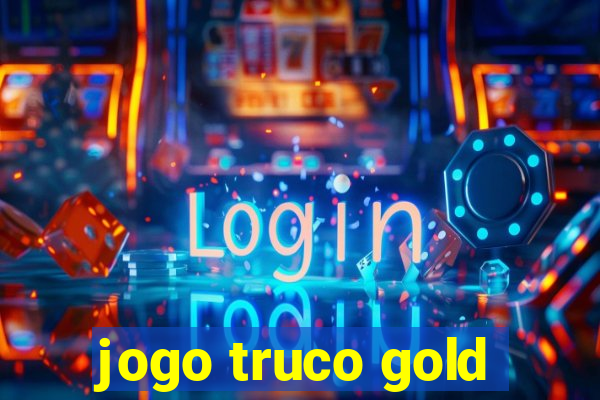 jogo truco gold