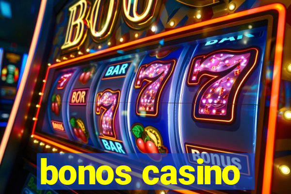 bonos casino