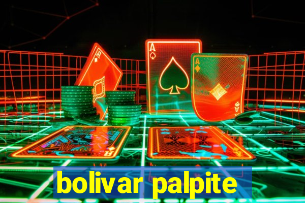 bolivar palpite