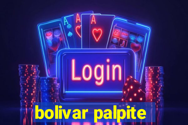 bolivar palpite