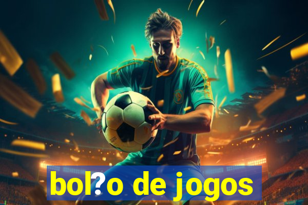 bol?o de jogos