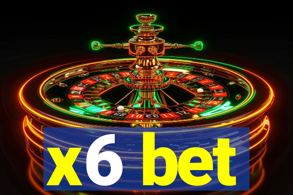 x6 bet