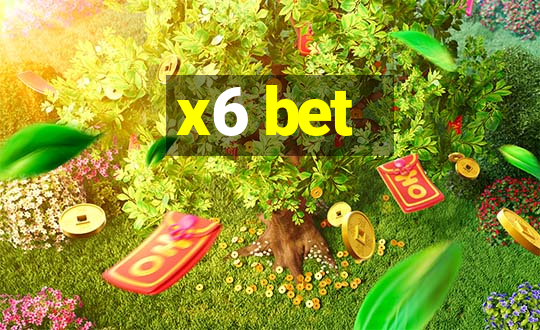 x6 bet