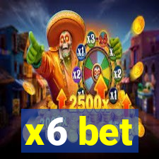 x6 bet