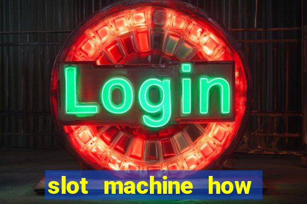 slot machine how to win