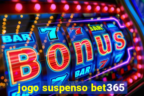 jogo suspenso bet365