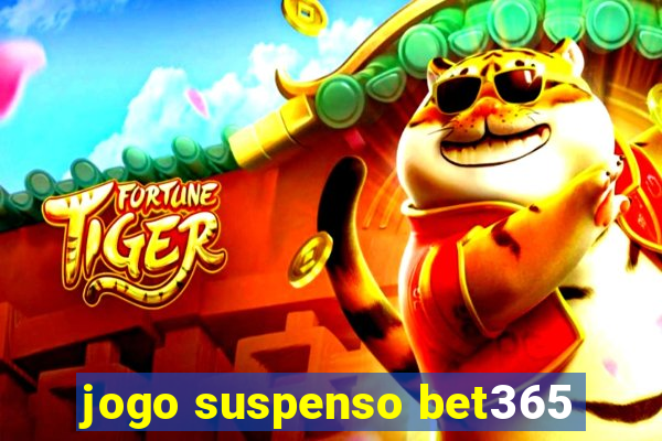 jogo suspenso bet365