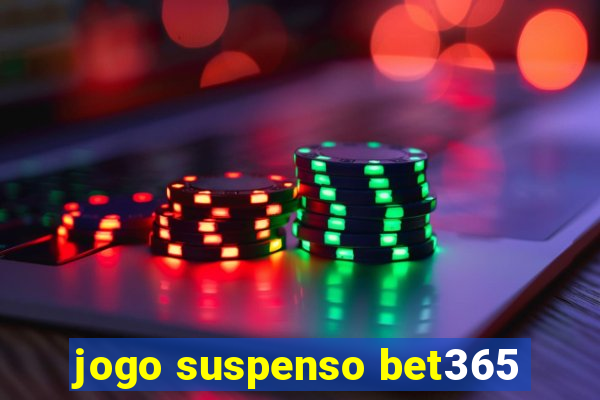 jogo suspenso bet365