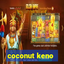 coconut keno