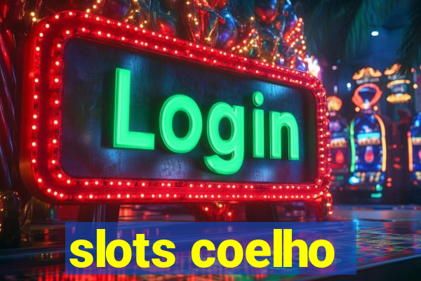 slots coelho