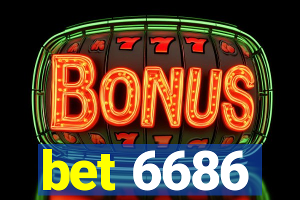 bet 6686