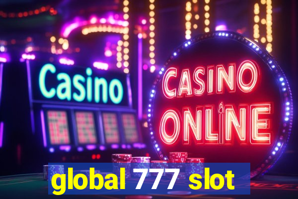 global 777 slot