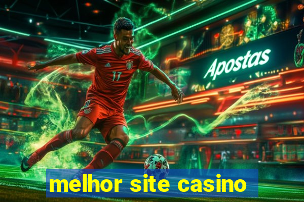 melhor site casino