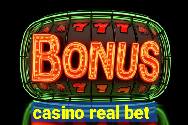 casino real bet