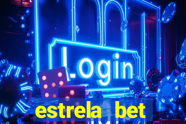 estrela bet depósito minimo