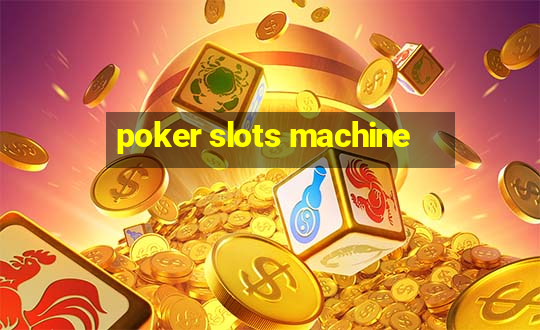 poker slots machine