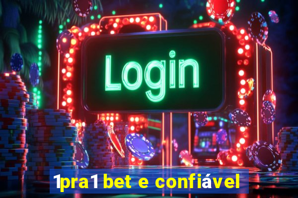 1pra1 bet e confiável