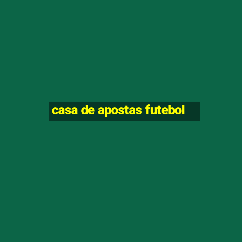 casa de apostas futebol