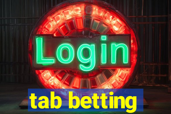 tab betting