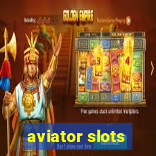 aviator slots