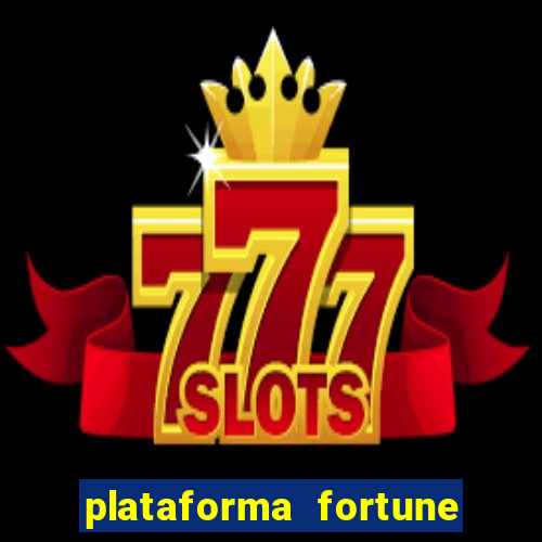 plataforma fortune tiger slots