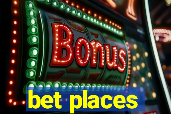 bet places