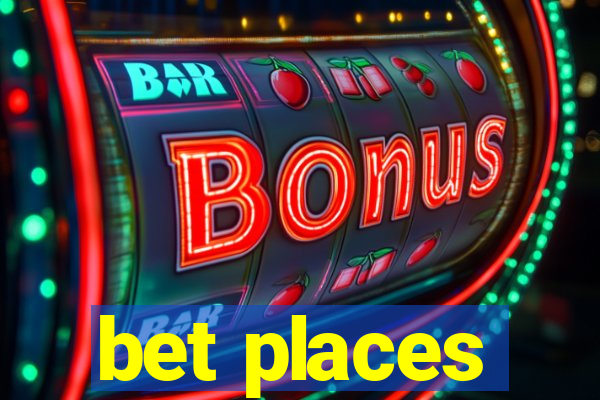 bet places