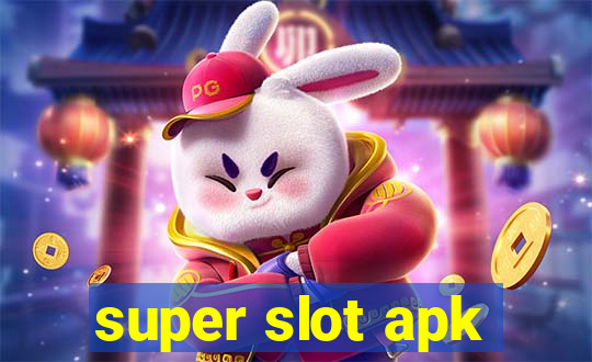 super slot apk