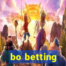 bo betting