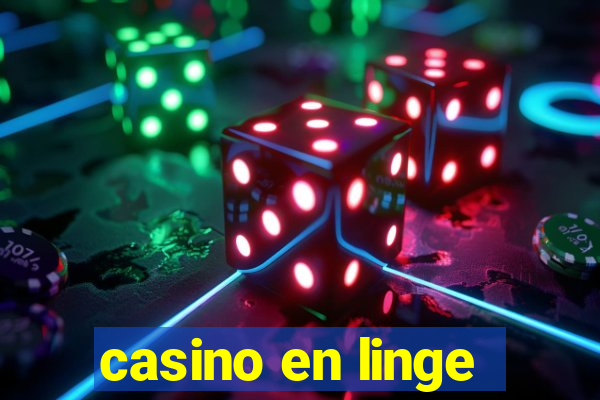 casino en linge