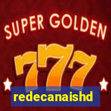 redecanaishd