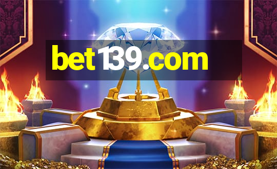 bet139.com