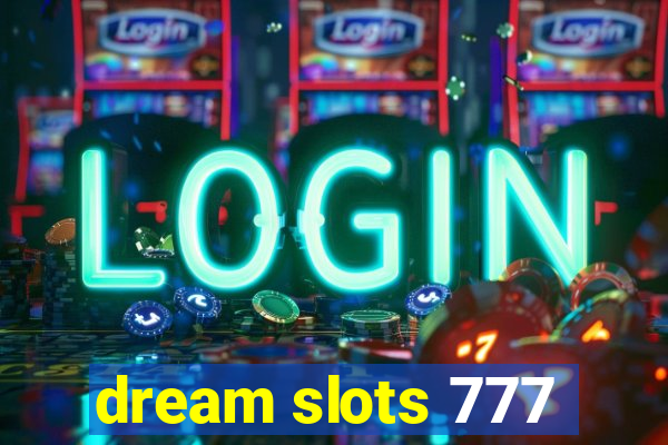 dream slots 777