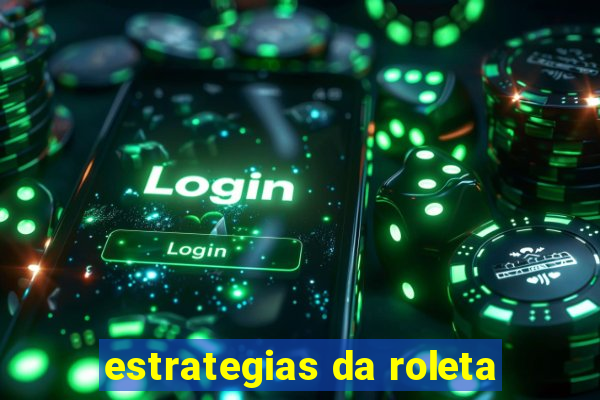 estrategias da roleta