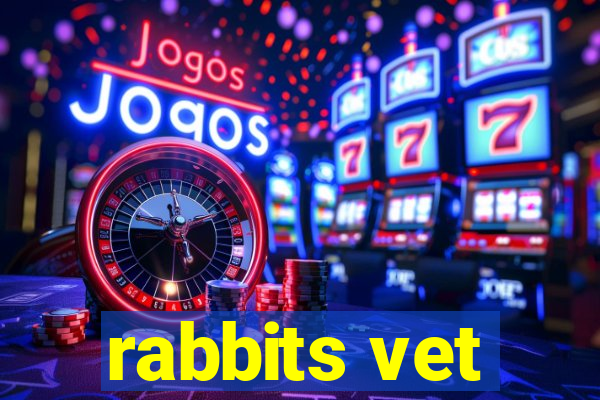 rabbits vet