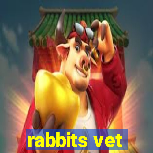 rabbits vet