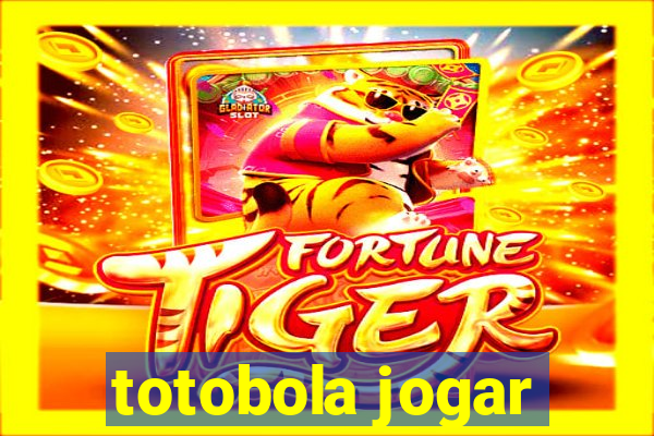 totobola jogar