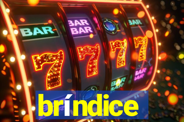 bríndice