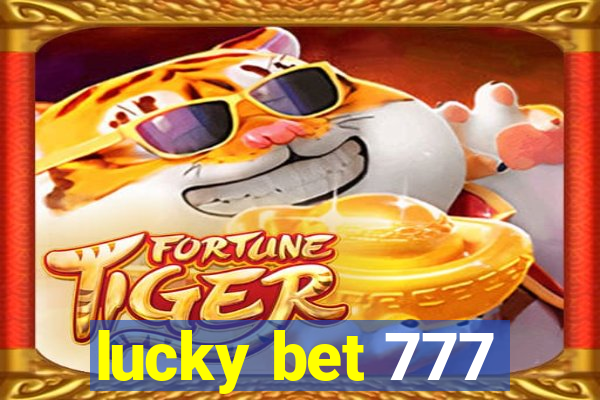 lucky bet 777