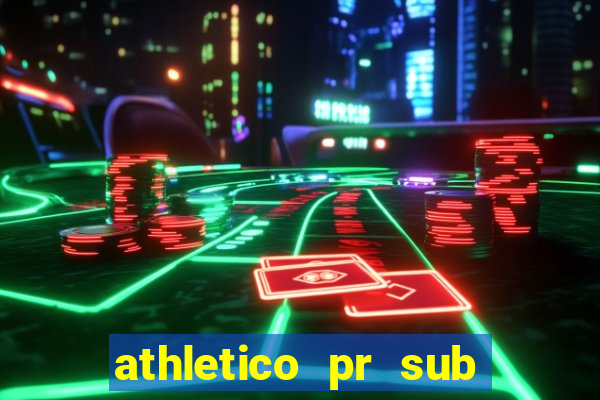 athletico pr sub 20 ao vivo