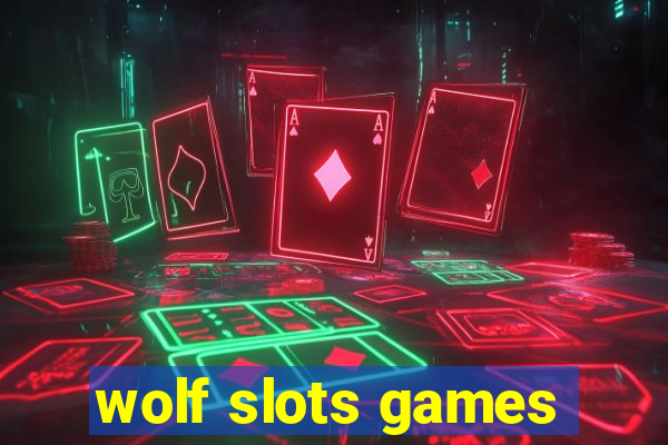 wolf slots games