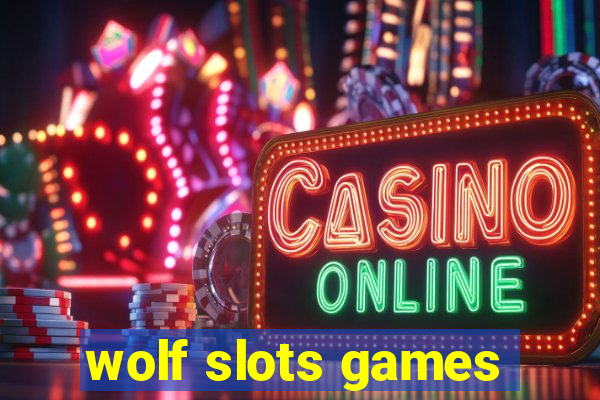 wolf slots games