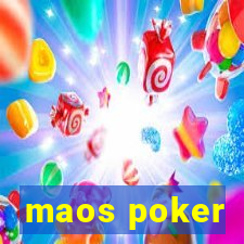 maos poker